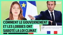 Comment le gouvernement et les lobbies ont saboté la loi Climat ?