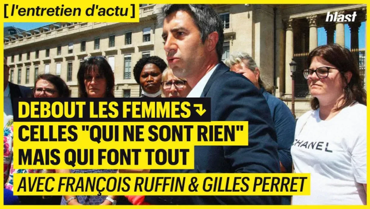 Debout les femmes : celles "qui ne sont rien", mais qui font tout  