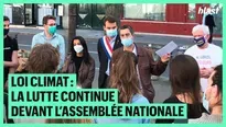 Loi Climat : la lutte continue devant l'Assemblée nationale 