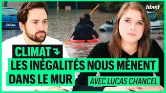 Climat : les inégalités nous mènent dans le mur avec Lucas Chancel