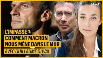 L'impasse : comment macron nous mène dans le mur avec Guillaume Duval