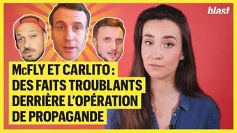 Macron, Mcfly et Carlito : Des faits troublants derrière l'opération de propagande