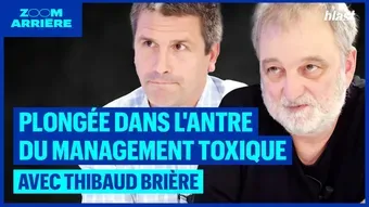 Management toxique : La philosophie dans le foutoir avec Thibaut Brière