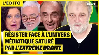 Résister face à l'univers médiatique saturé par l'extrême droite 