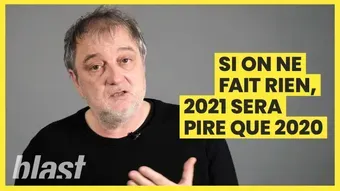 Si on ne fait rien 2021 sera pire que 2020