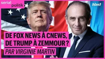 The loudest voice : de Fox News à Cnews, de Trump à Zemmour 