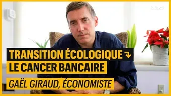 Transition écologique : le cancer bancaire