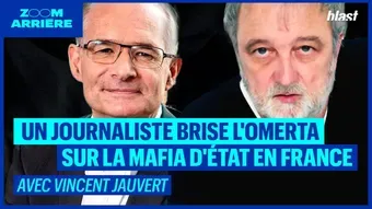 Un journaliste brise l'omerta sur la mafia d'Etat en France avec Vincent Jauvert