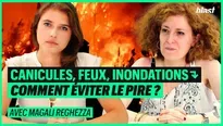 Canicules, feux, inondations : comment éviter le pire ? avec Magali Reghezza