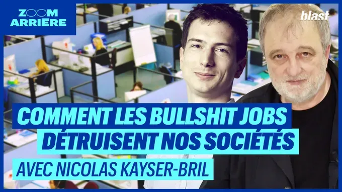 Comment les bullshit jobs détruisent nos sociétés avec Nicolas Kayser Bril