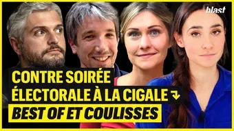 Contre soirée électorale à la cigale : best of et coulisses