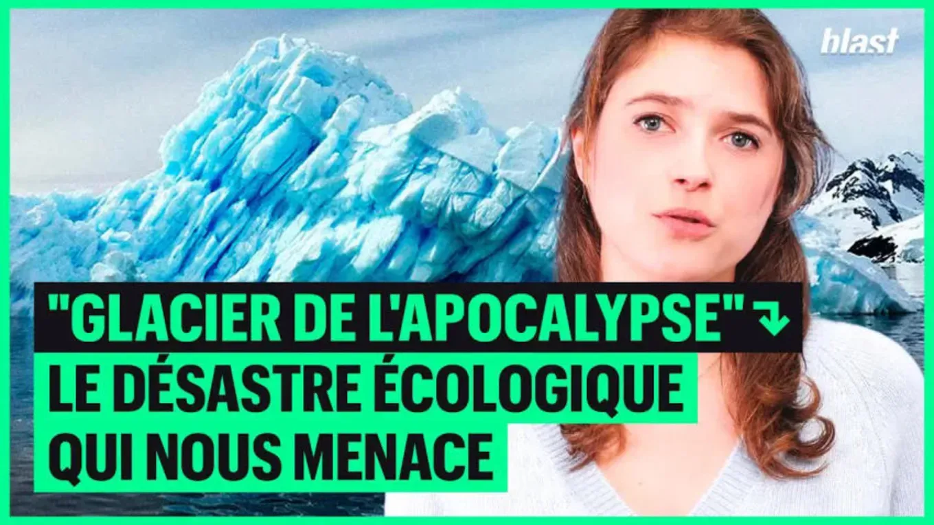 "Glacier de l'apocalypse" : le désastre écologique qui nous menace 