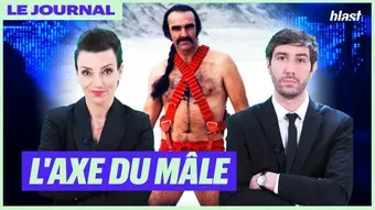 L'axe du mâle - Le Journal  