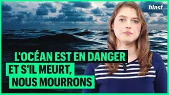 L'Océan est en danger et s'il meurt, nous mourrons