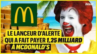 Le lanceur d'alerte qui a fait payer 1,25 milliards à McDonald's 