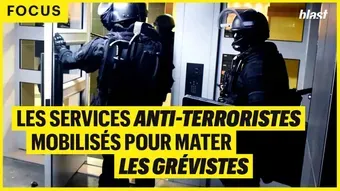 Les services anti-terroristes mobilisés pour mater les grévistes