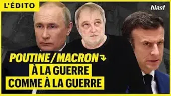 Macron / Poutine : à la guerre comme à la guerre 