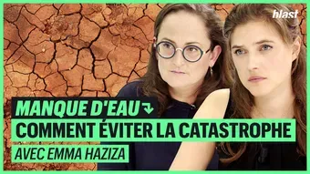 Manque d'eau : comment éviter la catastrophe ?
