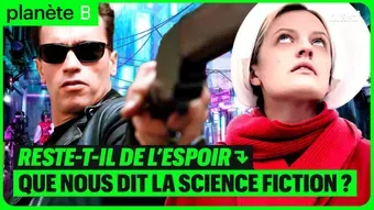 Reste-t-il de l’espoir : Que nous dit la science-fiction ?