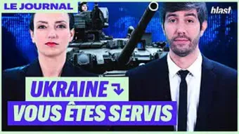 Ukraine : vous êtes servis  - Le Journal