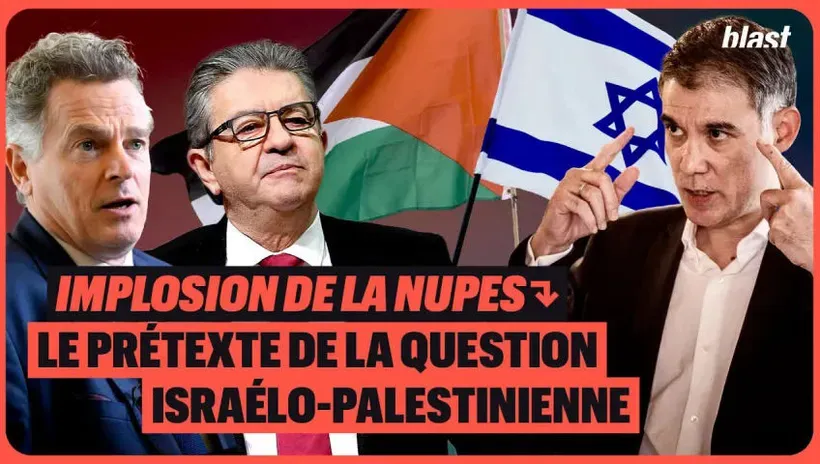 Implosion de la Nupes : le prétexte de la question israélo-palestinienne 