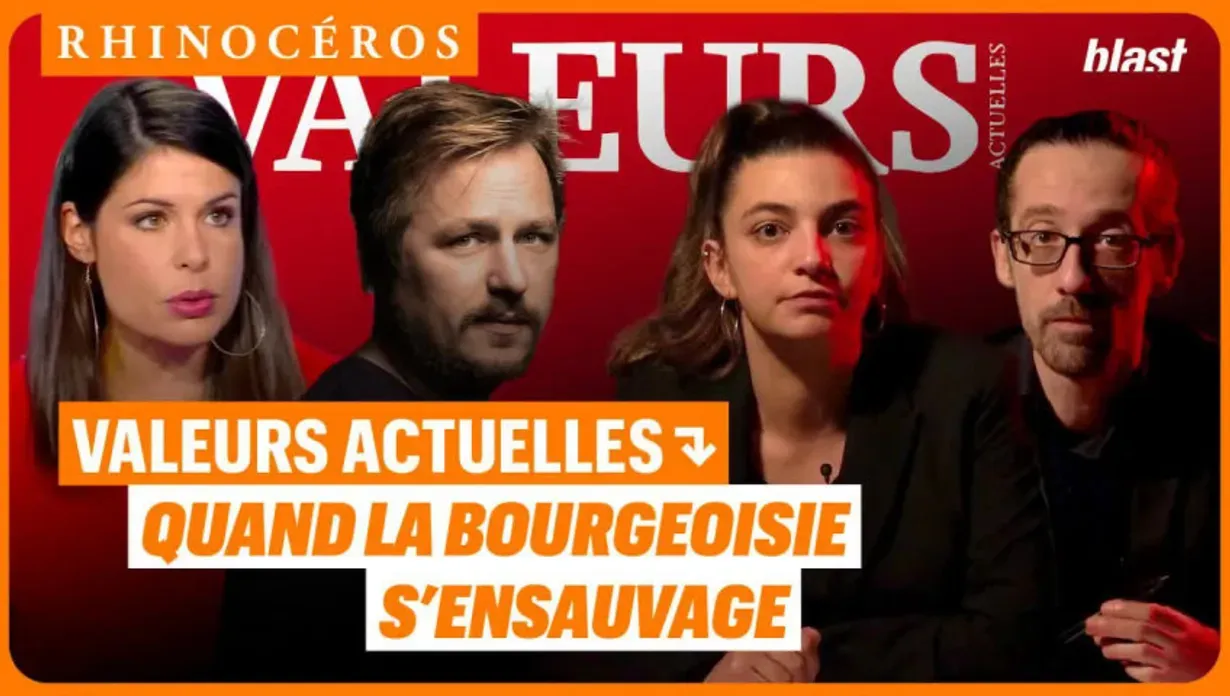 🦏 Valeurs actuelles : quand la bourgeoisie s'ensauvage