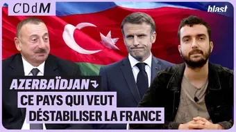 Azerbaïdjan : ce pays qui veut déstabiliser la France