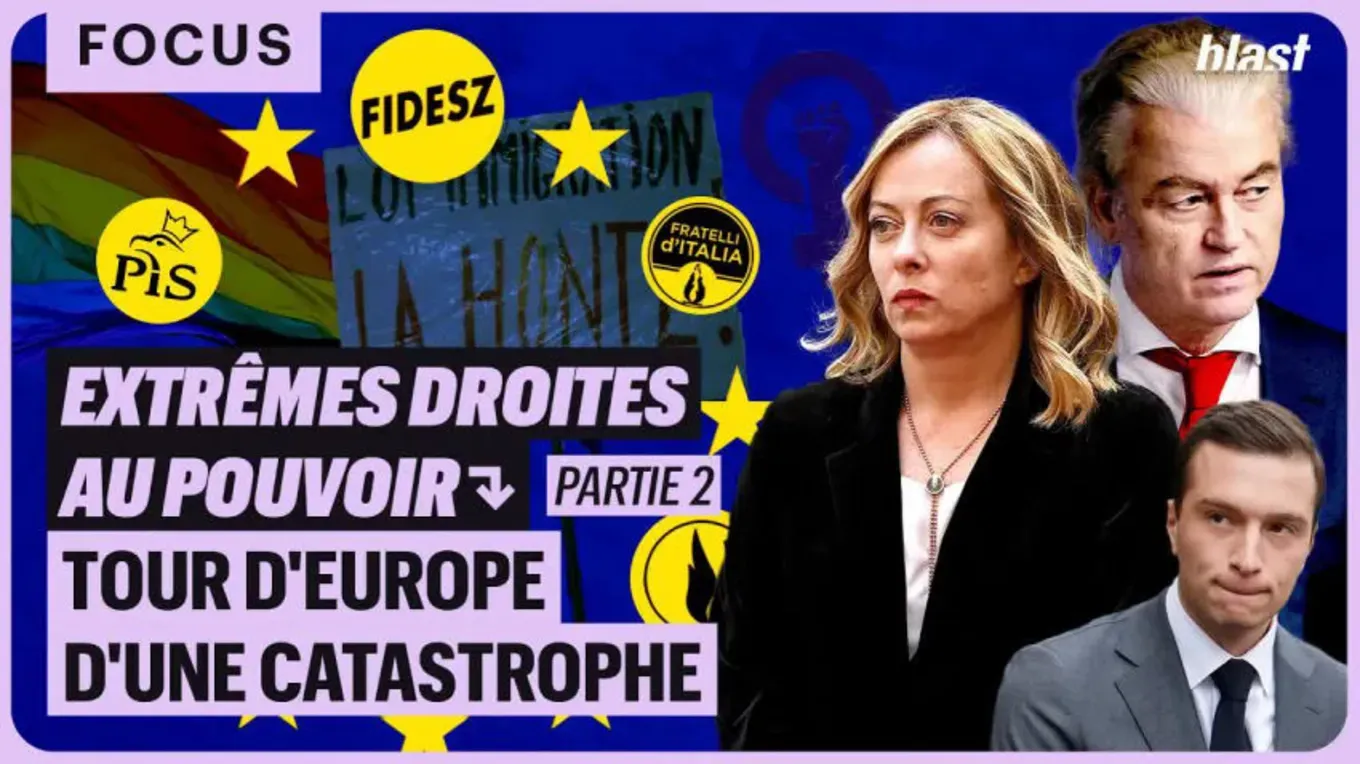 Extrêmes droites au pouvoir : tour d'Europe d'une catastrophe (Partie 2)
