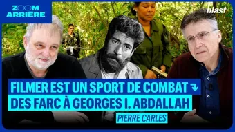 Filmer est un sport de combat : des Farc à Georges I. Abdallah