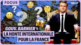 Gouvernement Barnier : la honte internationale pour la France