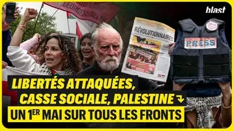 Libertés attaquées, casse sociale, Palestine : un 1er mai sur tous les fronts