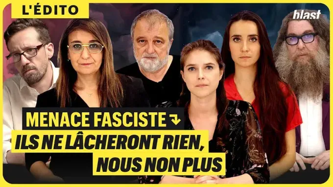 Menace fasciste : ils ne lâcheront rien, nous non plus