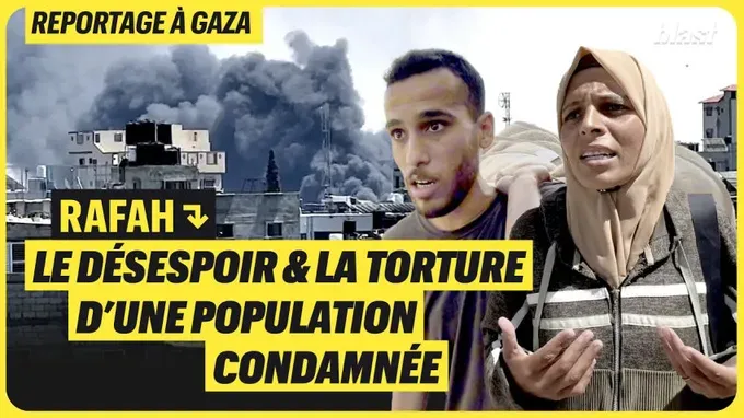 Rafah : Le désespoir et la torture d'une population condamnée 