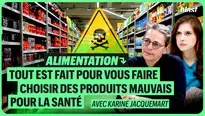 Alimentation : tout est fait pour vous faire choisir des produits mauvais pour la santé