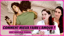 Comment mieux faire l’amour ?