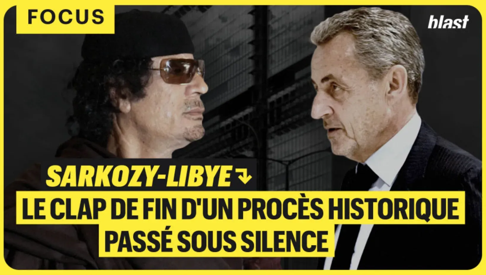 Sarkozy-Libye : le clap de fin d'un procès historique passé sous silence