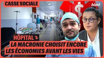 Hôpital : la macronie choisit encore les économies avant les vies