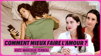 Comment mieux faire l’amour ?
