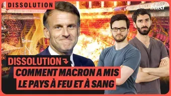Dissolution : comment Macron a mis le pays à feu et à sang