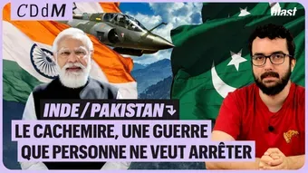 Inde / Pakistan : le Cachemire, une guerre que personne ne veut arrêter