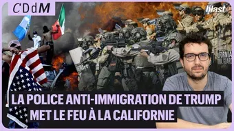 La police anti-immigration de Trump met le feu à la Californie