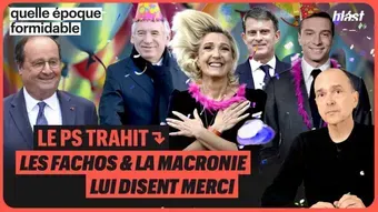 Le PS trahit : Les fachos et la macronie lui disent merci