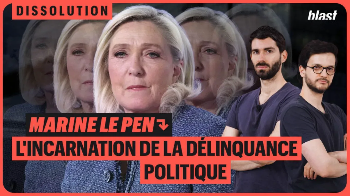 Marine Le Pen : l'incarnation de la délinquance politique