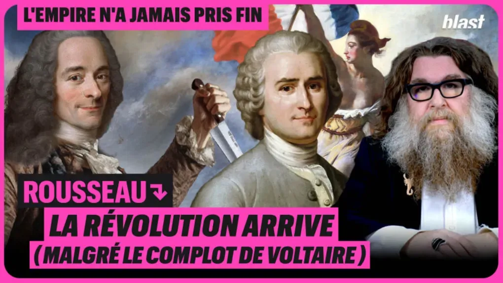 Rousseau : la révolution arrive (malgré le complot de Voltaire)