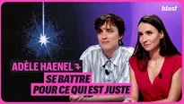 Adèle Haenel : se battre pour ce qui est juste