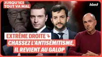 Extrême droite : chassez l'antisémitisme, il revient au galop