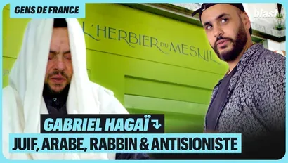 Gabriel Hagaï : juif, arabe, rabbin et antisioniste