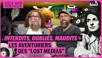Interdits, oubliés, cachés, maudits : les aventuriers des "lost medias"