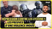 Répression contre les lycéens : les preuves d'une violence inouïe