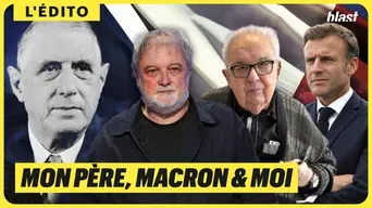 Mon père, Macron et moi